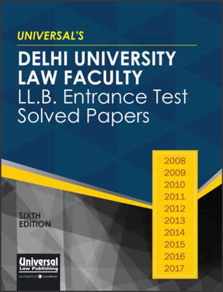 Universal's-Delhi-University-Law-Faculty-LL.B.-Entrance-Test-Solved-Papers---6th-Edition